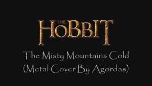 The Hobbit：The Battle of the Five Armies - The Misty Mountains Cold (Metal Cover By Agordas)