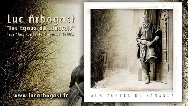 Luc Arbogast - Les Egaux de Landrais смотреть онлайн