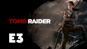 Tomb Raider [Episode 3]