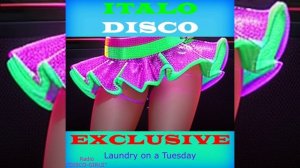DISCO-GIRLS - Laundry on a Tuesday / Italo Disco / Eurodisco / Italo Disco New Generation / ДИСКО 80