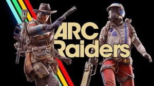 ARC RAIDERS Пятый запуск Первый рейдер был уничтожен!
