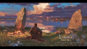 At the Liminal Shore  Музыка для сна и медитации