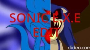 SONIC E.X.E EDIT