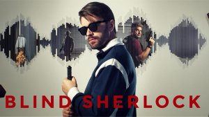 Сериал Слепой Шерлок - 1 сезон 2 серия / Blind Sherlock