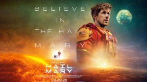 Проект «Конец света» | Project Hail Mary, 2026, 4K, #3