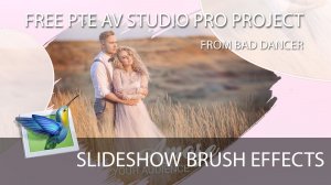 Free PTE AV Studio Pro project - Slideshow Brush Effects ID 09022026
