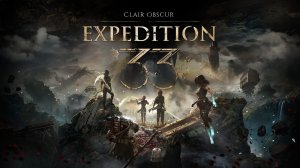 Clair Obscur: Expedition 33 - Прохождение, часть 18