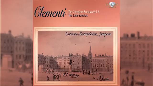 Muzio Clementi_ Complete Sonatas Vol VI, The Late Sonatas