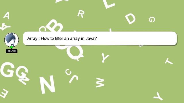 Array : How to filter an array in Java? смотреть онлайн