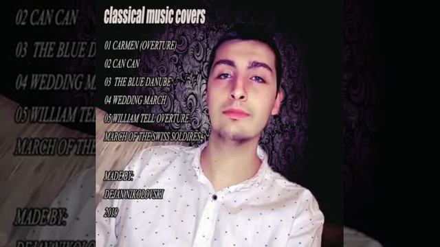 Dejan Nikolovski - Classical Music Covers (2019)