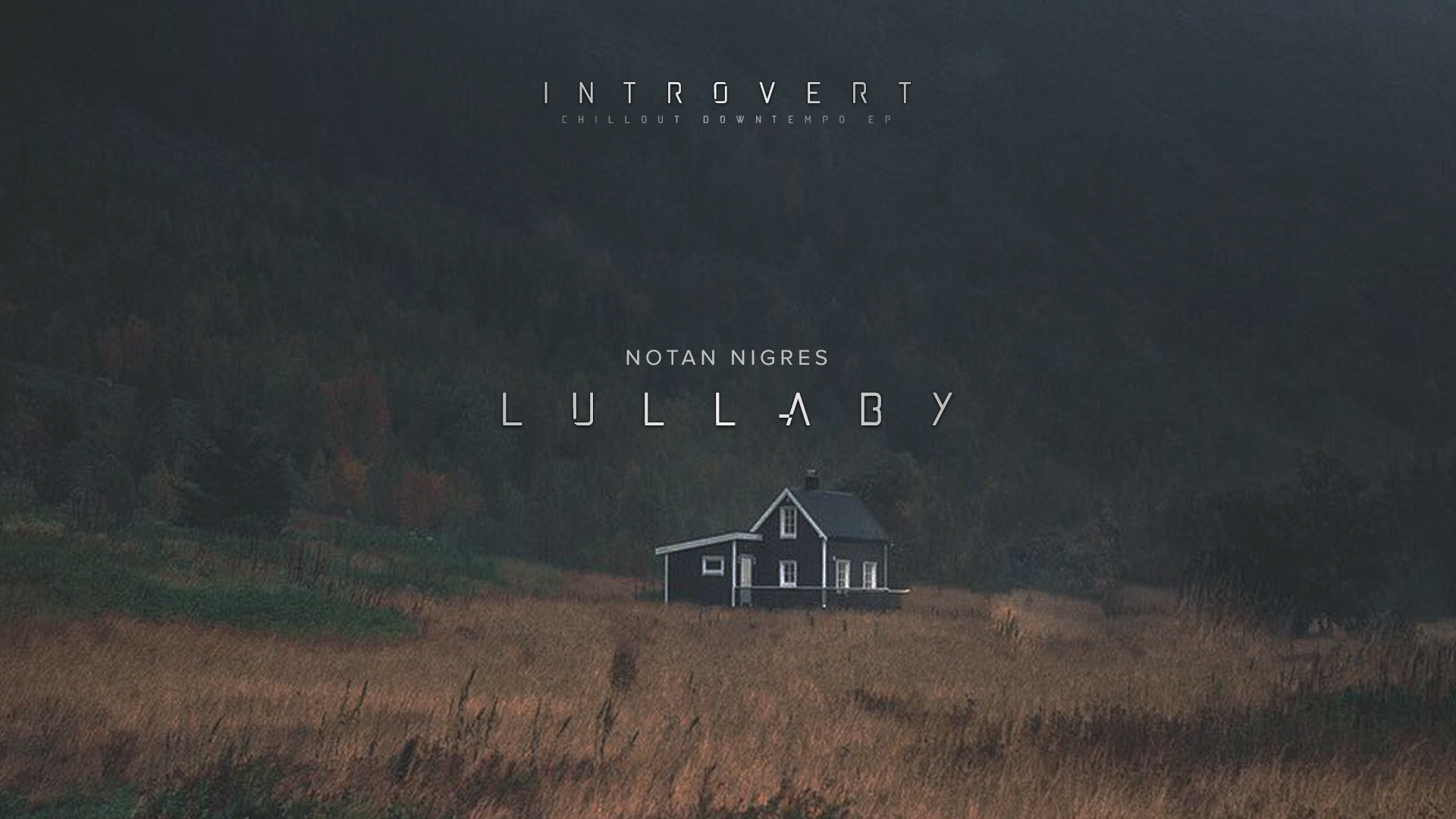 Notan Nigres - Lullaby | Introvert EP (Audio).mp4