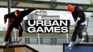 URBAN GAMES 2020 | Skateboarding