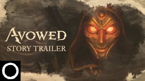 Avowed - Story Trailer [4K] (русская озвучка)