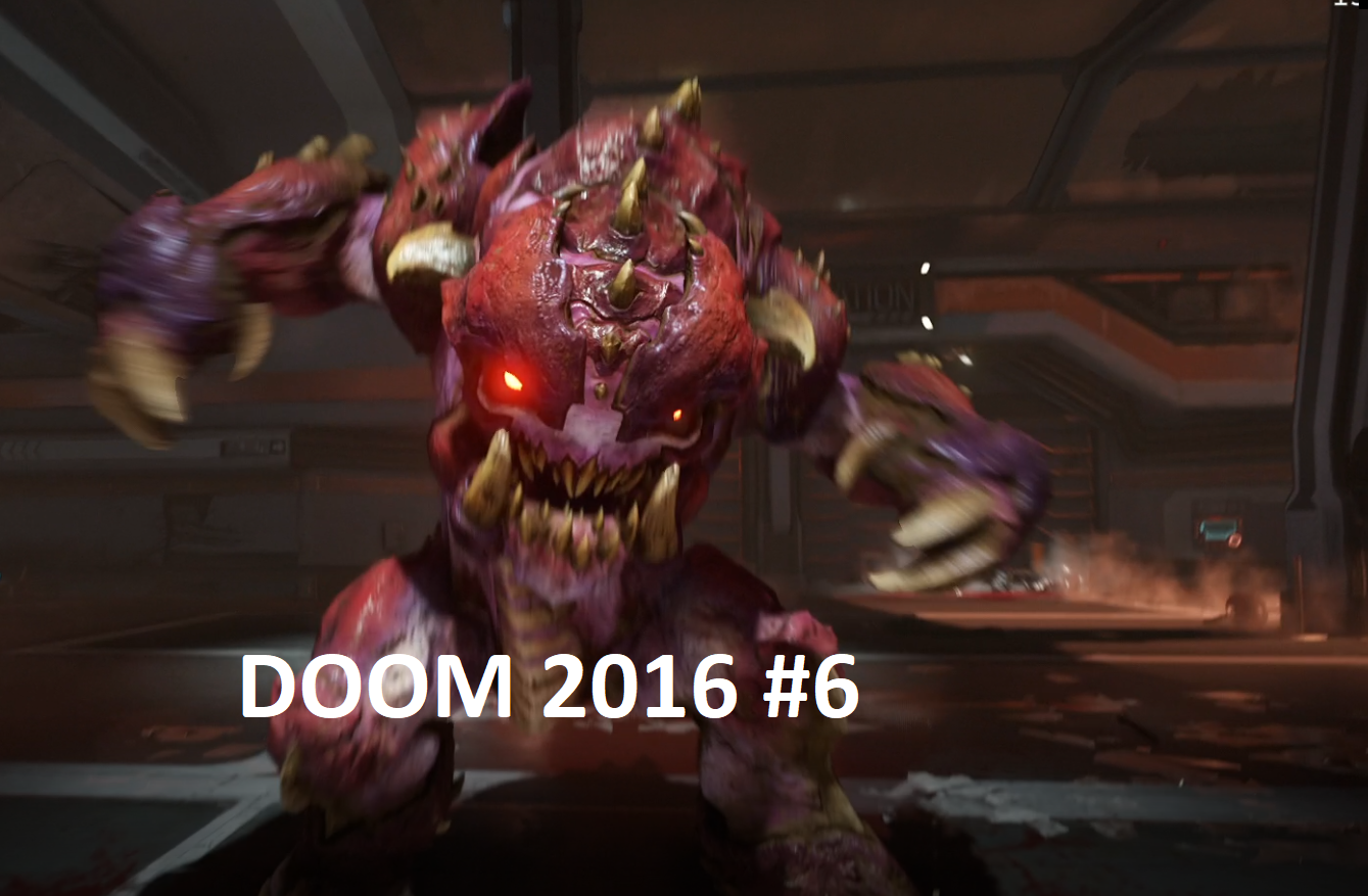 DOOM 2016 #6