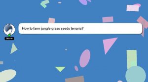 How to farm jungle grass seeds terraria?