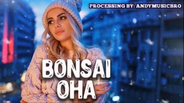 BONSAI - ОНА смотреть онлайн