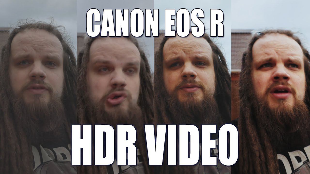Canon EOS R HDR Видео