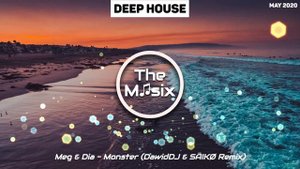 Meg & Dia - Monster 2020 (DawidDJ & SÄIKØ Remix)