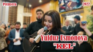 YULDUZ USMONOVA-KEL(2022)