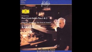 Григ - Peer Gynt Люкс №1 Op.46　Караян　Берлинская филармония