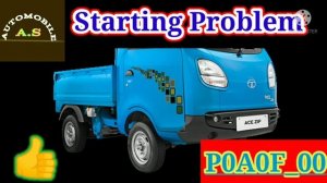 P0A0F_00 Starting Problem Ace Zip Tata AceZip Starting Problem kaise thik kre Zip Xl StartingProble