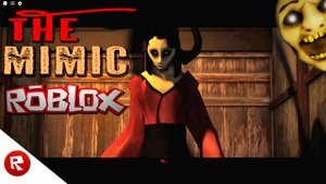 The Mimic в ROBLOX 1 Глава КООПЕРАТИВ