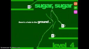 Sugar, Sugar level 4