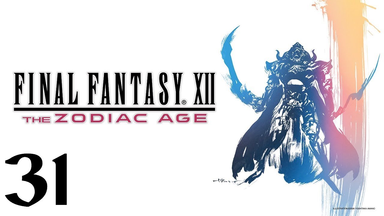 Final Fantasy XII: The Zodiac Age | Прохождение | Xone | Часть 31 | Stilshrine of Miriam