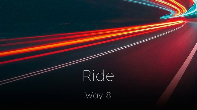 Way 8 — Ride (full song)