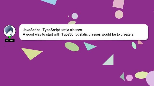 JavaScript : TypeScript static classes
