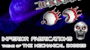 Terraria Infernum Mod Music - "Inferior Fabrications" - Mechs' Theme (Also Exo Mechs Placeholder)