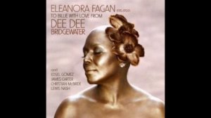 Dee Dee Bridgewater  - Eleonora Fagan 1915 1951 -To Billie with Love - 2010- FULL ALBUM