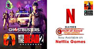 Into the Dead 2 Unleashed - Ghostbusters Official NetflixGames Trailer