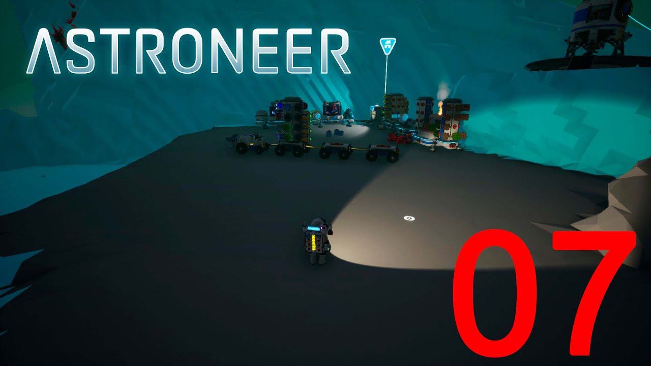 Astroneer    #07