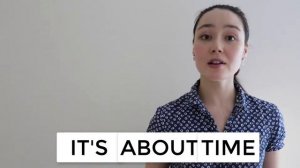 ESSENTIAL ENGLISH PHRASE - It's about time