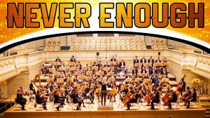 The Greatest Showman - Never Enough - Epic Orchestra