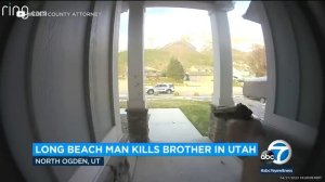 Caught on camera: Long Beach man drives to Utah to shoot and kill brother