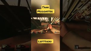 LEFT4DEAD - TANK MOOONSTER