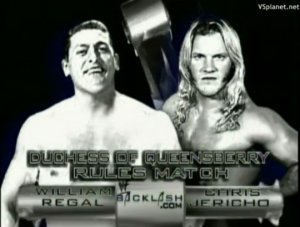 William Regal vs Chris Jericho, WWF Backlash 2001 - Duchess of Queensbery rules