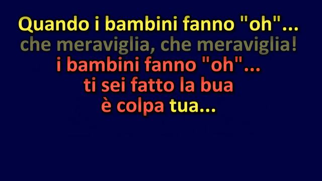 QUANDO I BAMBINI FANNO OH Povia KARAOKE
