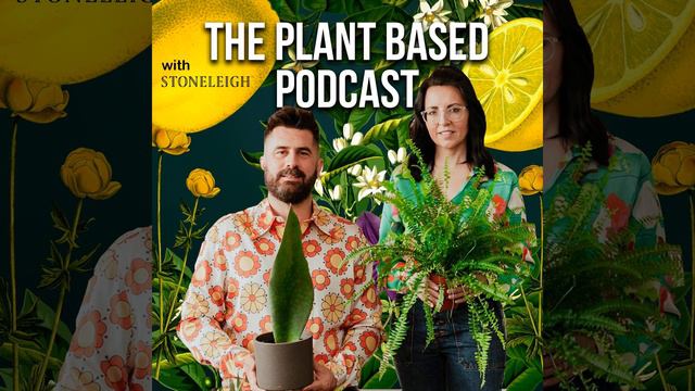 The Plant Based Podcast S11 E02 - Growing peat free, sustainable houseplants with Geb and Green смотреть онлайн