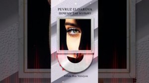 Певруз Эльдарова - ПОЧЕМУ ТАК БОЛЬНО -Elfida Rus Versiyon - Adobe After Effects 🎧🎧🎧