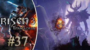 Прохождение Risen 3 - Titan Lords Сложность Ультра. Морской бой #37