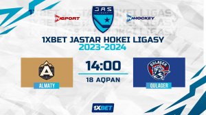 ALMATY - QULAGER 18.02.24 ? 1xBet - JASTAR HOKEI LIGASY 2024