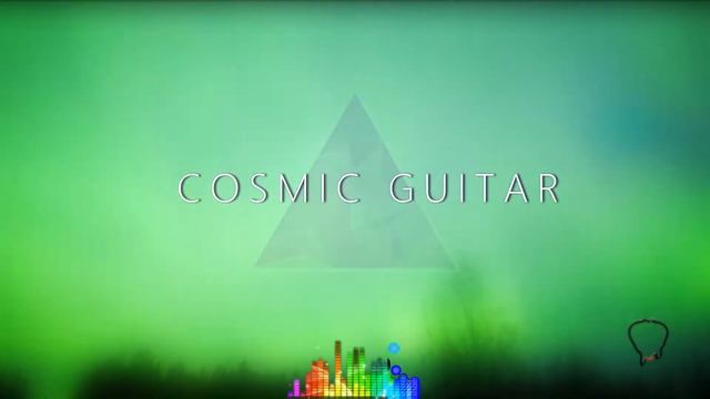 Cosmic Guitar Estas Tonne Style by Morgan Maron / Релакс космическая Гитара