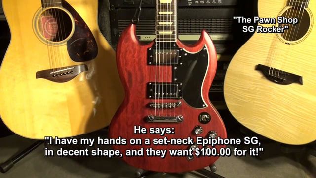 How To Buy A Pawn Shop Guitar - The Epiphone (Gibson) SG Rocker Story @EricBlackmonGuitar смотреть онлайн