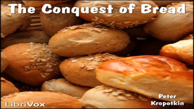 Conquest of Bread | Peter Kropotkin | Political Science | Audio Book | English | 1/4 смотреть онлайн