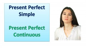 Present Perfect Simple - Present Perfect Continuous. Главное за 5 минут