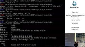 Day 2, Getting the Jobs Done With Kubernetes; KubeCon EU 2016