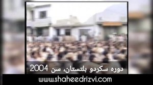 Aga Shaheed Say Waalihana Aqidat Ka Izhar || Dora e Skardu Baltistan ||July 2004